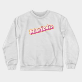 Maricón Crewneck Sweatshirt